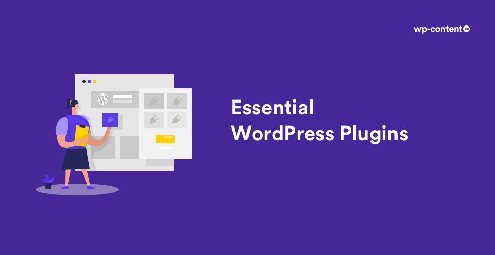 Build Websites with WordPress β From Scratch to Pro 16 Essential WordPress Plugins